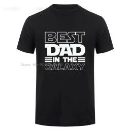 Best Dad In The Galaxy T-Shirt Funny Fathers Day Present Birthday Gifts For Dad Father Men Hband Summer Cotton T Shirt Tshirt