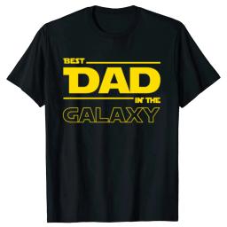 Best Dad In The Galaxy T-Shirt Funny Fathers Day Present Birthday Gifts For Dad Father Men Husband Summer Cotton T Shirt Tshirt