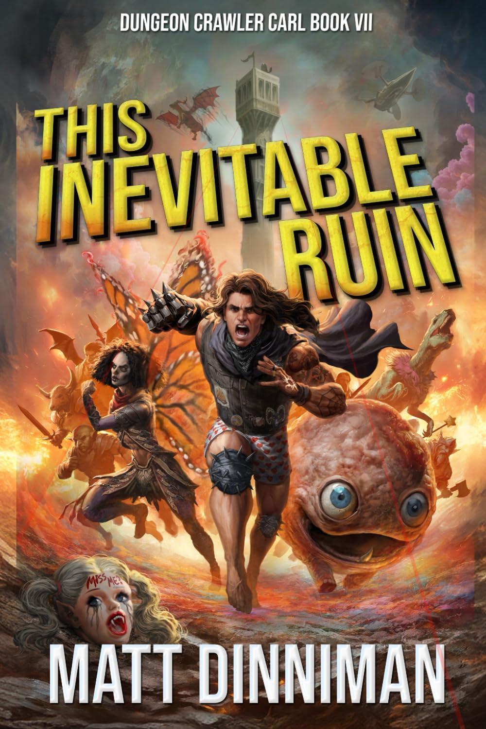 This Inevitable Ruin: Dungeon Crawler Carl Book 7