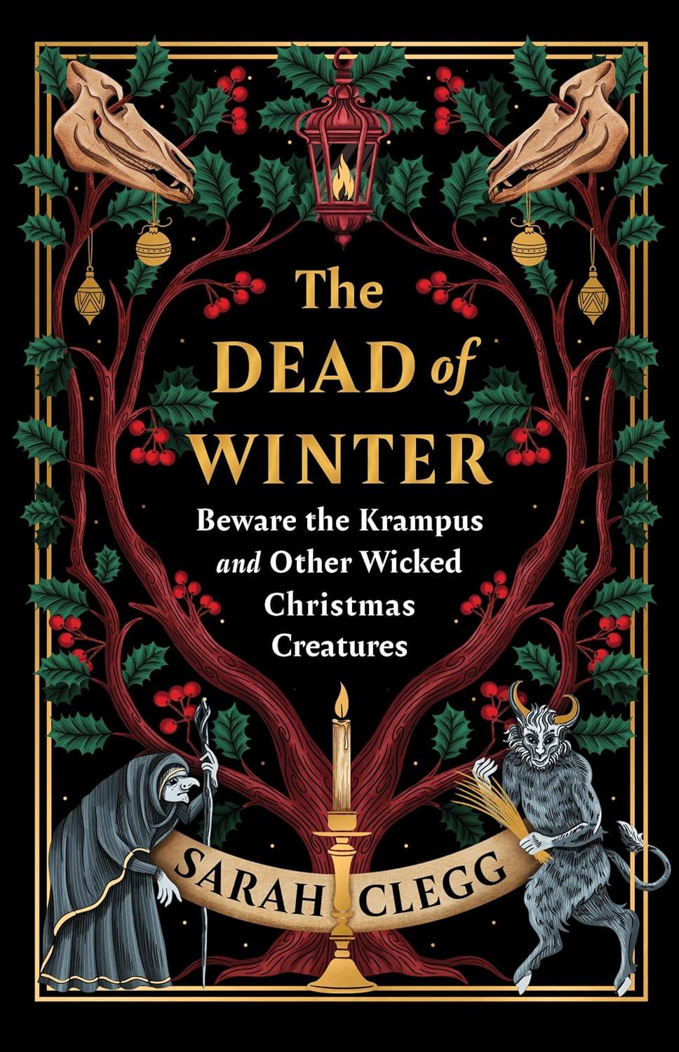 The Dead of Winter: Beware the Krampus and Other Wicked Christmas Creatures